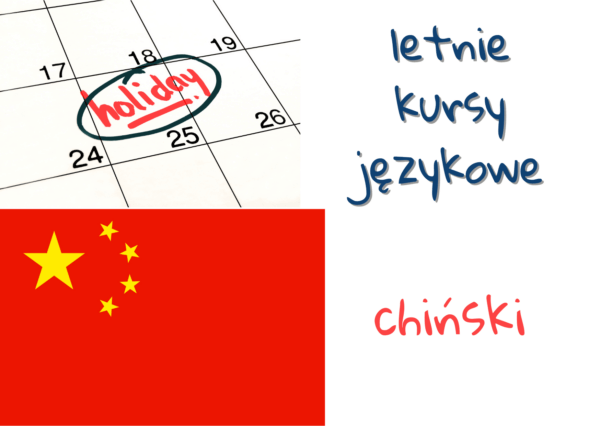 Letni kurs językowy – język chiński